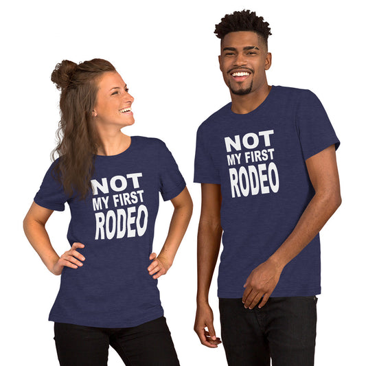 Nick Swardson-Not My First Rodeo Unisex t-shirt