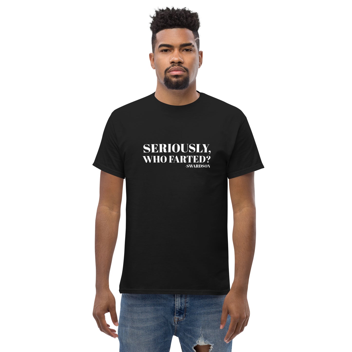 NS- Seriously, Who Farted? Unisex T-shirt